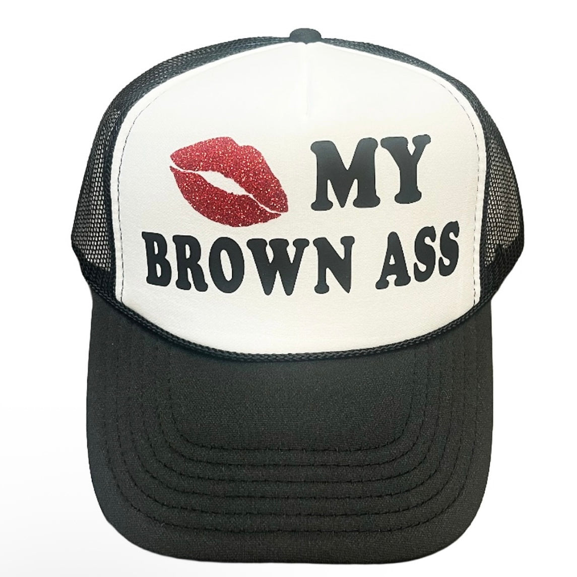 Kiss My Brown Ass Trucker Hat